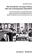 Der Soziokrimi: ein neues Genre oder ein soziologisches Experiment?
