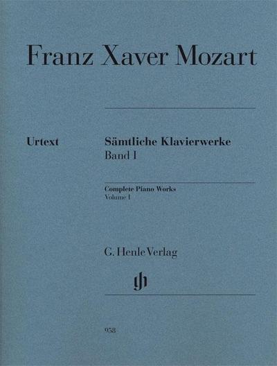 Franz Xaver Mozart - Sämtliche Klavierwerke, Band I. Bd.1