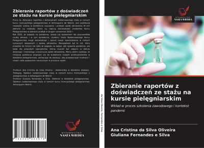 Zbieranie raportów z do¿wiadcze¿ ze sta¿u na kursie piel¿gniarskim