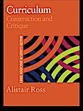 Curriculum: Construction and Critique