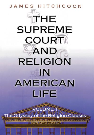 The Supreme Court and Religion in American Life, Vol. 1