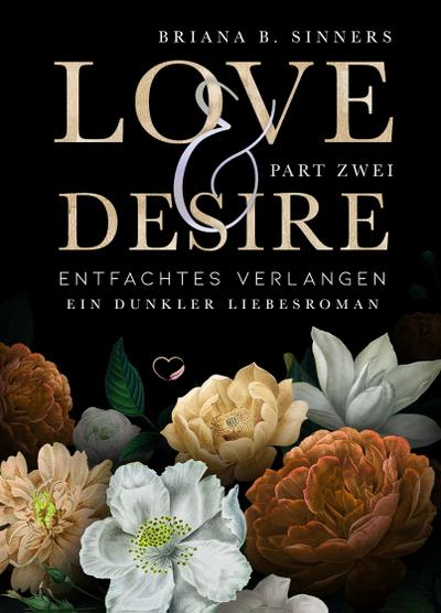 Love and Desire 2: Entfachtes Verlangen (Dunkler Liebesroman)