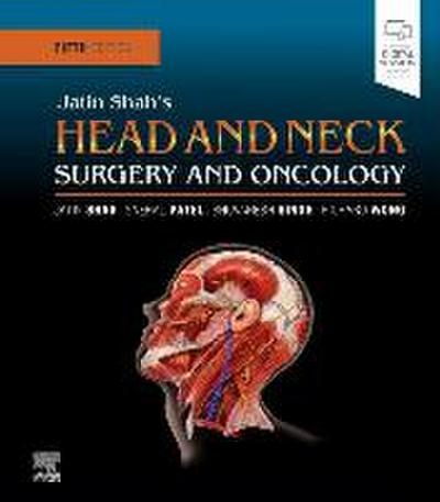 Jatin Shah’s Head and Neck Surgery and Oncology