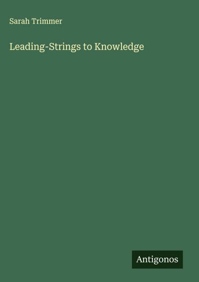 Leading-Strings to Knowledge