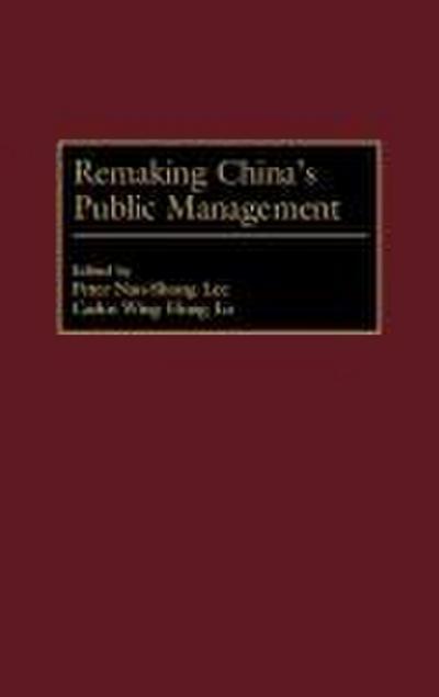 Remaking China’s Public Management