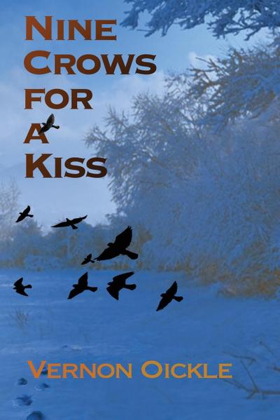 Nine Crows for a Kiss