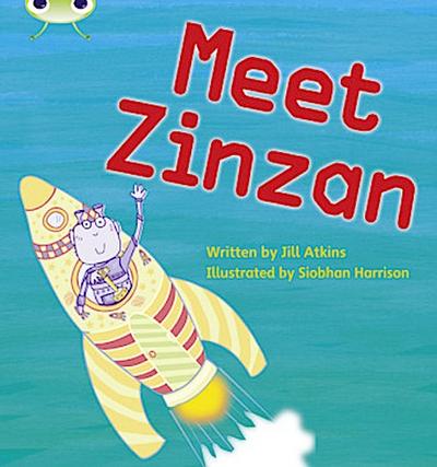 Bug Club Phonics - Phase 3 Unit 9: Meet Zinzan