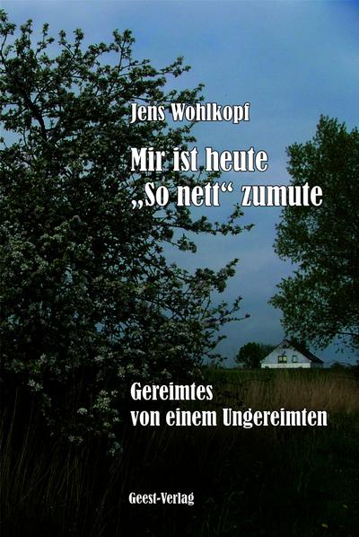 Mir ist heute "So nett" zumute