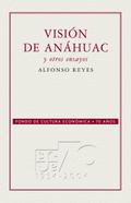 Visión de Anáhuac y otros ensayos