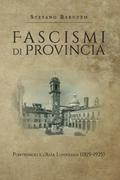 Fascismi di provincia. Pontremoli e l’Alta Lunigiana (1919-1925)