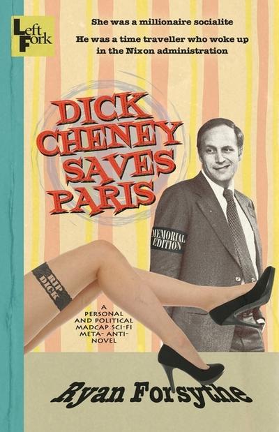 Dick Cheney Saves Paris