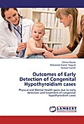 Outcomes of Early Detection of Congenital Hypothyroidism cases