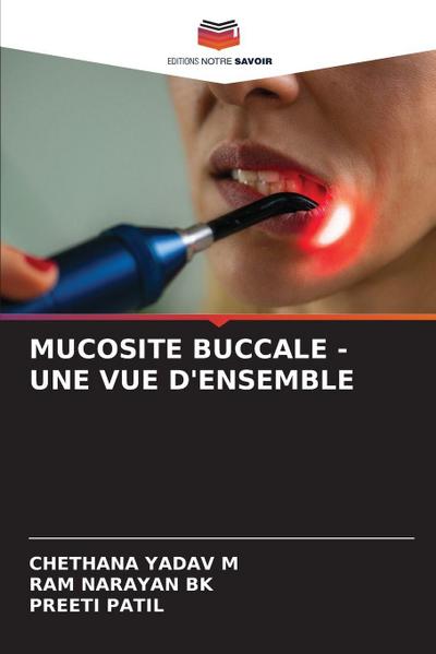 MUCOSITE BUCCALE - UNE VUE D’ENSEMBLE