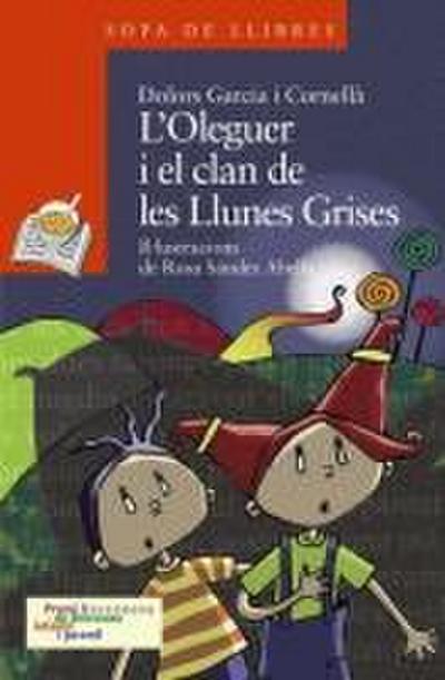 L’Oleguer i el clan de les llunes grises