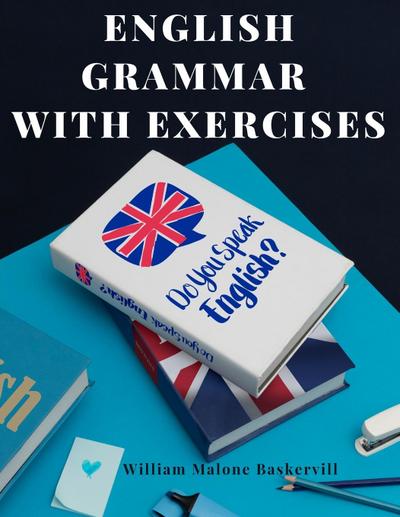 William Malone Baskervill: English Grammar with Exercises