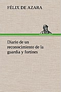 Diario de un reconocimiento de la guardia y fortines