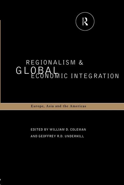 Regionalism and Global Economic Integration
