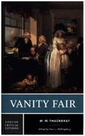 Vanity Fair: An Authoritative Text Backgrounds and Contents Criticism (Norton Critical Editions, Band 0)