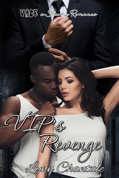 VIP’s Revenge