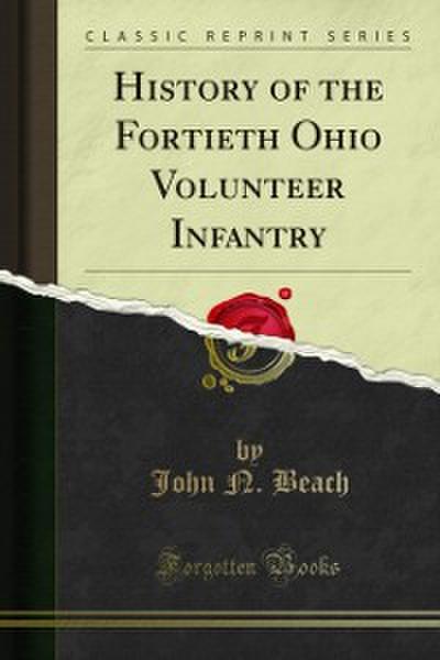 History of the Fortieth Ohio Volunteer Infantry