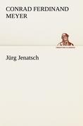 Jürg Jenatsch (TREDITION CLASSICS)