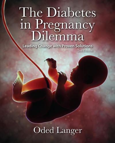 The Diabetes in Pregnancy Dilemma
