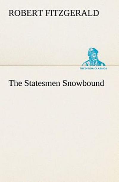 The Statesmen Snowbound