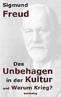 Das Unbehagen in der Kultur. Warum Krieg?