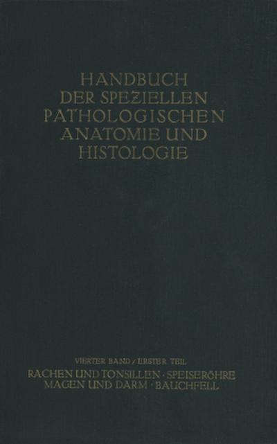 Rachen und Tonsillen; Speiseröhre; Magen und Darm; Bauchfell
