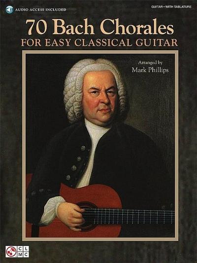 70 Bach Chorales for Easy Classical Guitar [With CD (Audio)] - Johann Sebastian Bach