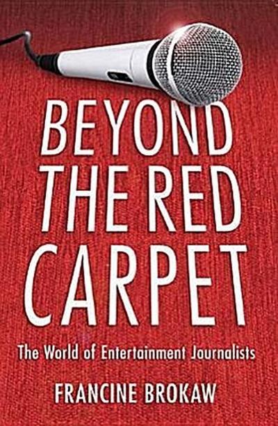 Beyond the Red Carpet