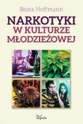 Narkotyki w kulturze m¿odzie¿owej