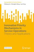 Innovative Priority Mechanisms in Service Operatio
