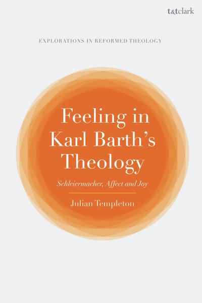 Feeling in Karl Barth’s Theology