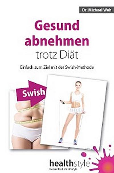 Gesund abnehmen trotz Diät