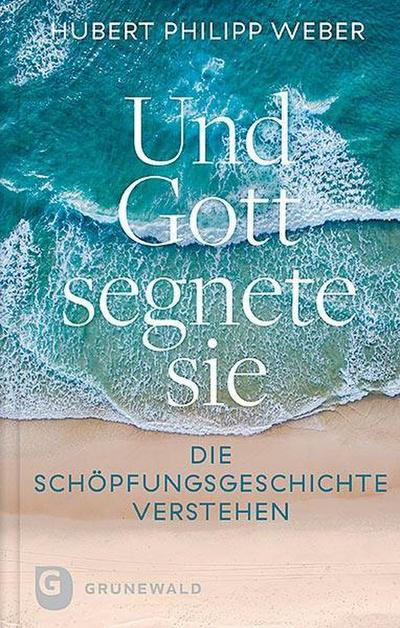 Und Gott segnete sie