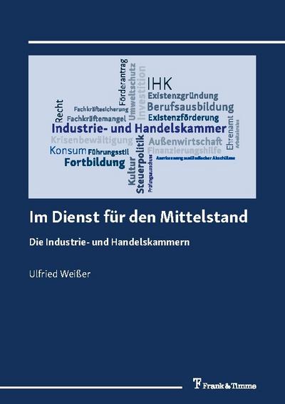 Im Dienst für den Mittelstand - Die Industrie- und Handelskammern