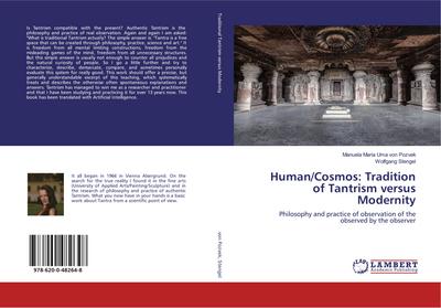 Human/Cosmos: Tradition of Tantrism versus Modernity