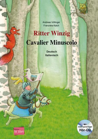 Ritter Winzig. Kinderbuch Deutsch-Italienisch