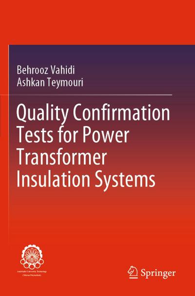Quality Confirmation Tests for Power Transformer Insulation Systems