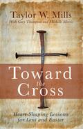 Toward the Cross