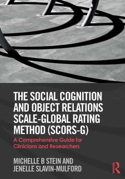 The Social Cognition and Object Relations Scale-Global Rating Method (SCORS-G)