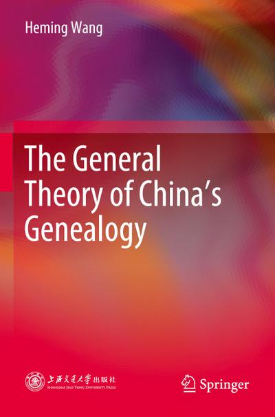 The General Theory of China’s Genealogy