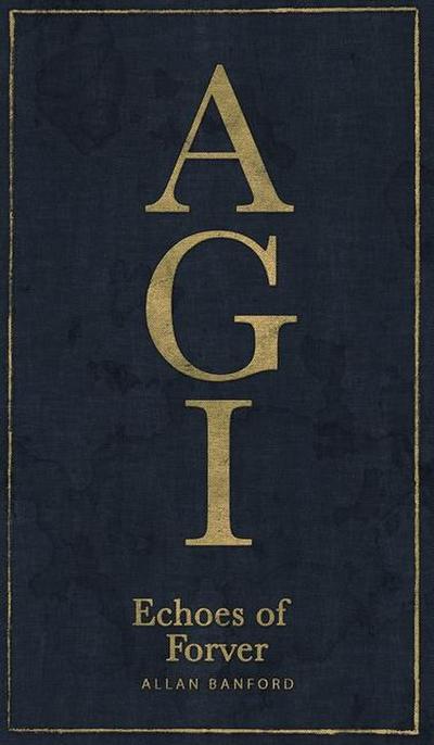 AGI Echoes of Forever