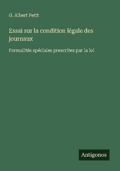 Essai sur la condition légale des journaux