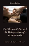 Drei Pastorentöchter und die Wohngemeinschaft der 