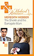 The Sheikh and the Surrogate Mum (Mills & Boon Medical)