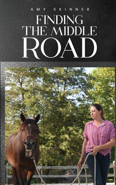 Finding The Middle Road