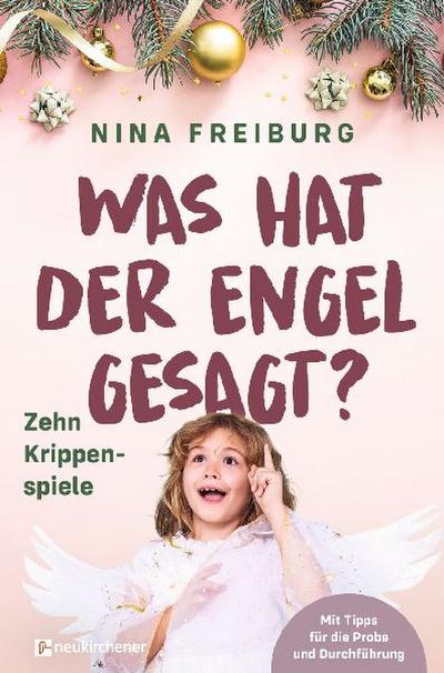 Was hat der Engel gesagt?