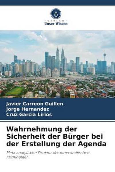 Wahrnehmung der Sicherheit der Bürger bei der Erstellung der Agenda